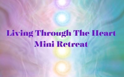 Living Through The Heart Mini Retreat